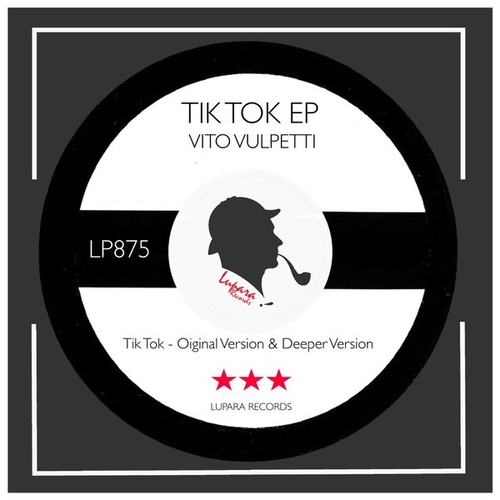 Vito Vulpetti - Tik Tok EP [LP875]